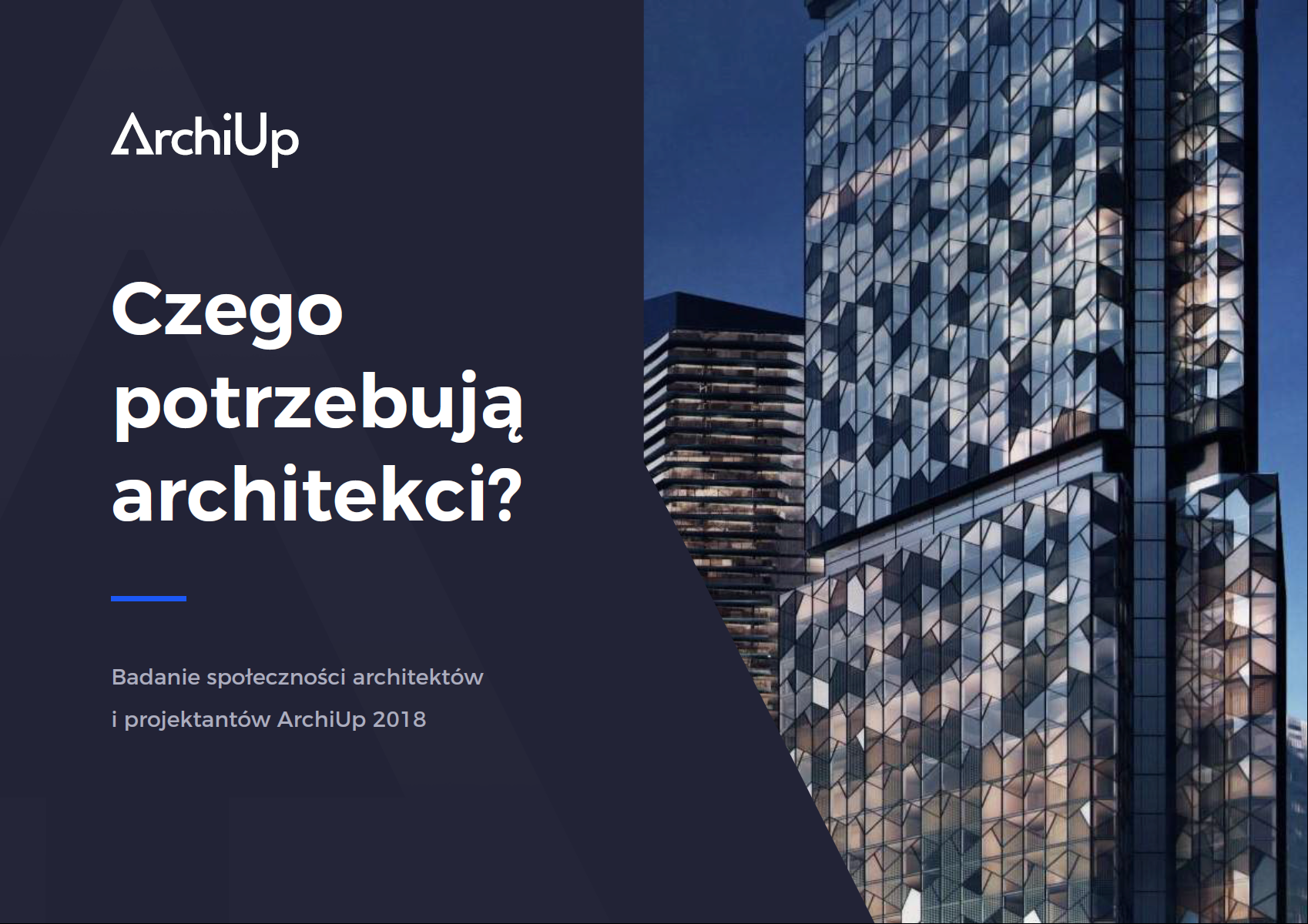 Raport z rynku architektów i projektantów - ArchiUp 2018